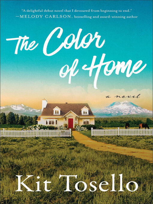 Title details for The Color of Home by Kit Tosello - Available